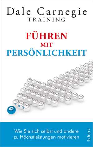 Führen mit Persönlichkeit de Dale Carnegie