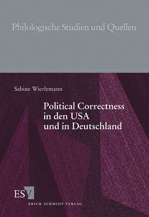 Political Correctness in den USA und in Deutschland de Sabine Wierlemann