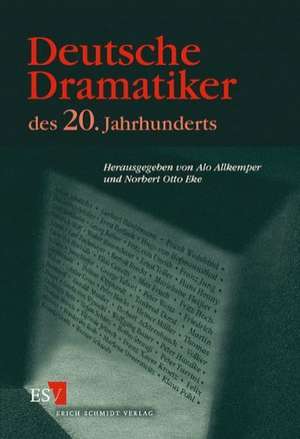 Deutsche Dramatiker des 20. Jahrhunderts de Alo Allkemper