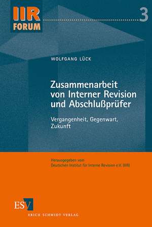 Zusammenarbeit von Interner Revision und Abschlussprüfer de Wolfgang Lück