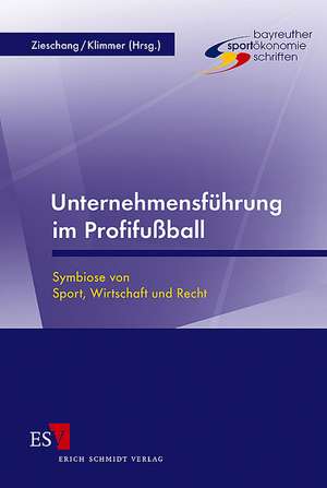 Unternehmensführung im Profifußball de Klaus Zieschang