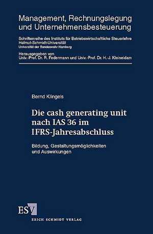 Die cash generating unit nach IAS 36 im IFRS-Jahresabschluss de Bernd Klingels