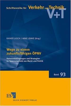 Wege zu einem zukunftsfähigen ÖPNV de Rainer Lasch