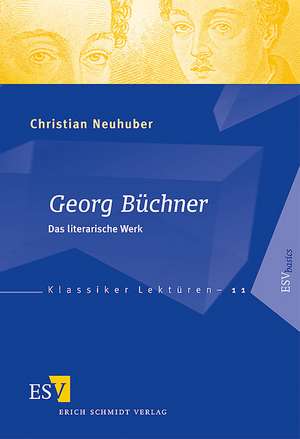 Georg Büchner. Das literarische Werk de Christian Neuhuber