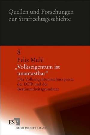 "Volkseigentum ist unantastbar" de Felix Muhl