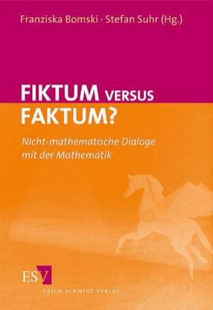 Fiktum versus Faktum? de Franziska Bomski