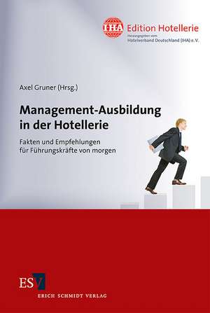 Management-Ausbildung in der Hotellerie de Axel Gruner