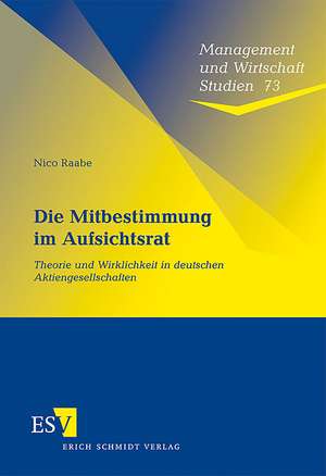 Die Mitbestimmung im Aufsichtsrat de Nico Raabe