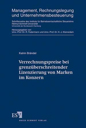 Verrechnungspreise bei grenzüberschreitender Lizenzierung von Marken im Konzern de Katrin Brändel