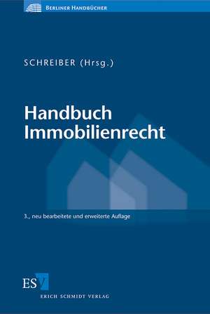 Handbuch Immobilienrecht de Klaus Schreiber