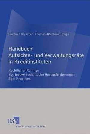 Handbuch Aufsichts- und Verwaltungsräte in Kreditinstituten de Reinhold Hölscher