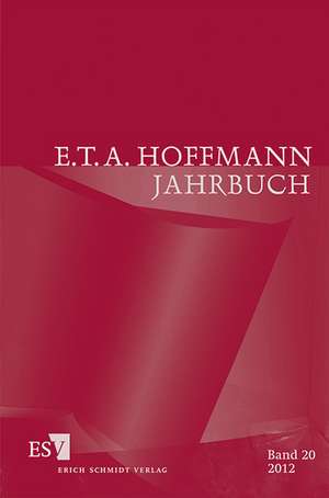 E.T.A. Hoffmann-Jahrbuch 20 (2012) de Hartmut Steinecke