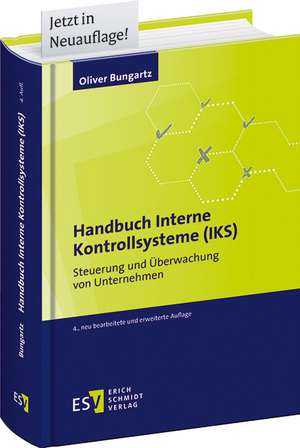 Handbuch Interne Kontrollsysteme (IKS) de Oliver Bungartz