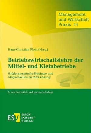 Betriebswirtschaftslehre der Mittel- und Kleinbetriebe de Hans-Christian Pfohl