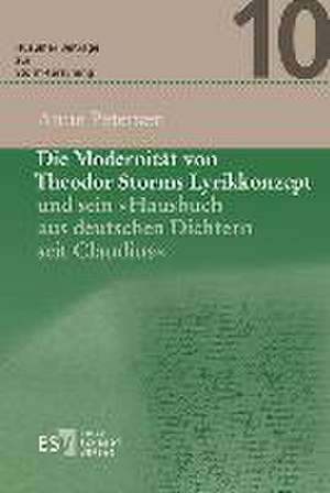 Die Modernität von Theodor Storms Lyrikkonzept und sein "Hausbuch aus deutschen Dichtern seit Claudius" de Anne Petersen