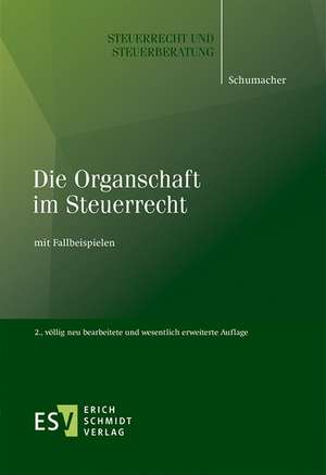 Die Organschaft im Steuerrecht de Peter Schumacher