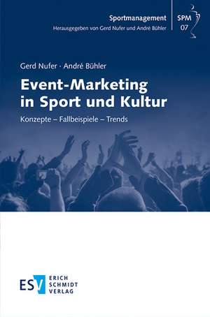 Event-Marketing in Sport und Kultur de Gerd Nufer