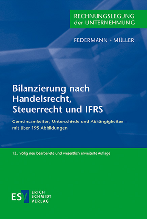 Bilanzierung nach Handelsrecht, Steuerrecht und IFRS de Rudolf Federmann