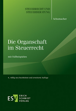 Die Organschaft im Steuerrecht de Peter Schumacher