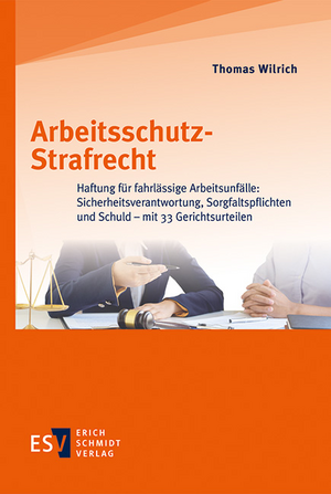 Arbeitsschutz-Strafrecht de Thomas Wilrich