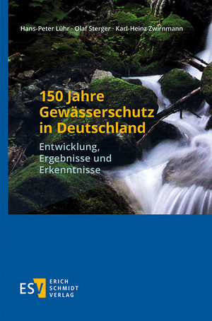 150 Jahre Gewässerschutz in Deutschland de Hans-Peter Lühr