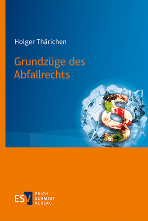 Grundzüge des Abfallrechts de Holger Thärichen