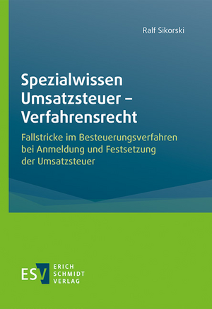 Spezialwissen Umsatzsteuer - Verfahrensrecht de Ralf Sikorski