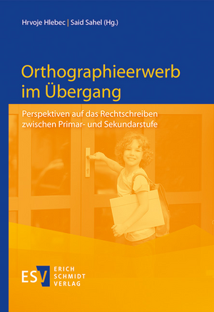 Orthographieerwerb im Übergang de Hrvoje Hlebec