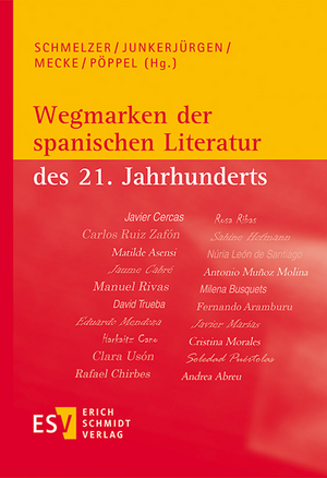 Wegmarken der spanischen Literatur des 21. Jahrhunderts de Dagmar Schmelzer