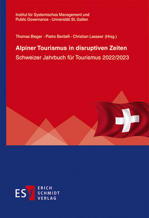 Alpiner Tourismus in disruptiven Zeiten de Thomas Bieger