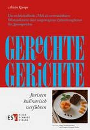 Gerechte Gerichte de Armin Knospe