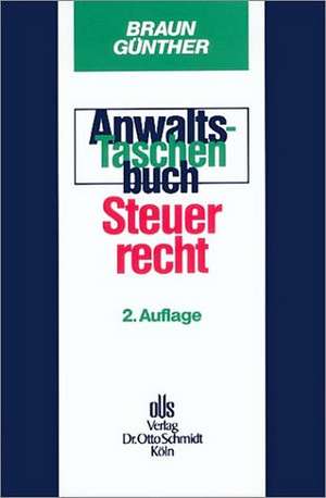 Anwalts-Taschenbuch Steuerrecht de Rainer Braun