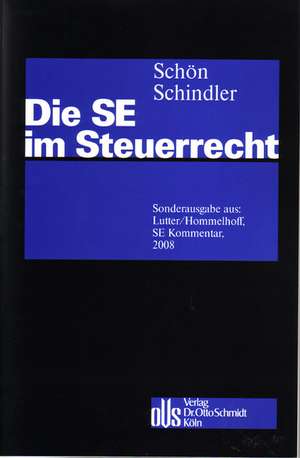 Die SE im Steuerrecht de Clemens Philipp Schindler