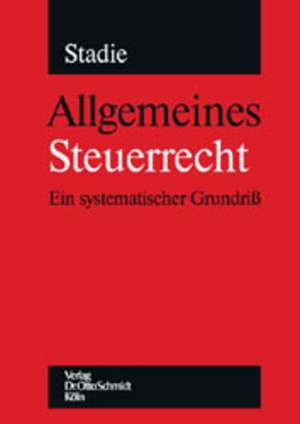 Allgemeines Steuerrecht de Holger Stadie