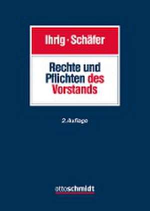 Rechte und Pflichten des Vorstands de Hans-Christoph Ihrig