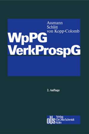 Wertpapierprospektgesetz/Verkaufsprospektgesetz de Heinz-Dieter Assmann