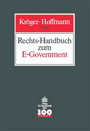 Rechts-Handbuch zum E-Government de Detlef Kröger