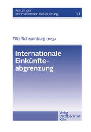 Piltz /Schaumburg (Hrsg.), Internationale Einkünfteabgrenzung de Detlev J. Piltz