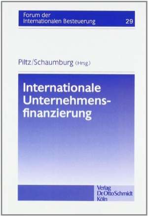 Internationale Unternehmensfinanzierung de Detlev Jürgen Piltz