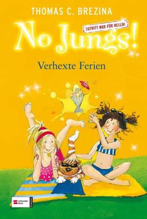 No Jungs! 09. Verhexte Ferien de Thomas Brezina