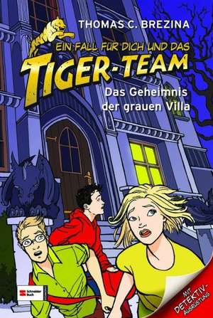 Ein Fall für dich und das Tiger-Team 20. Das Geheimnis der grauen Villa de Thomas C. Brezina