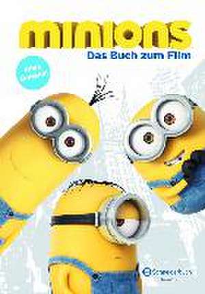 Minions - Das Buch zum Film de Antje Görnig