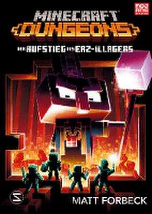 Minecraft Dungeons Roman - Der Aufstieg des Erz-Illagers de Matt Forbeck