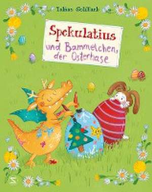 Spekulatius, der Weihnachtsdrache. Spekulatius und Bammelchen, der Osterhase de Tobias Goldfarb