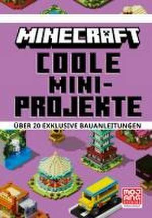 Minecraft Coole Mini-Projekte. Über 20 exklusive Bauanleitungen de Minecraft