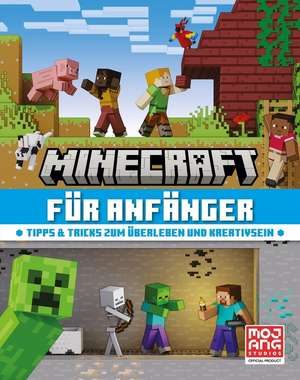 Minecraft für Anfänger. Tipps & Tricks zum Überleben und Kreativsein de Mojang AB