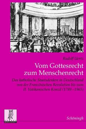 Vom Gottersrecht zum Menschenrecht de Rudolf Uertz