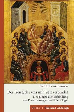 Der Geist, der uns mit Gott verbindet de Frank Ewerszumrode