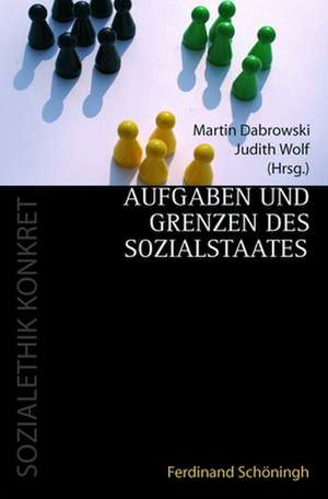 Aufgaben und Grenzen des Sozialstaats de Martin Dabrowski