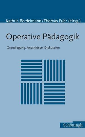 Operative Pädagogik de Kathrin Berdelmann